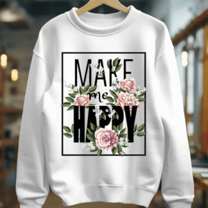 Make Me Happy Winter Sweatshirt for Women & Men